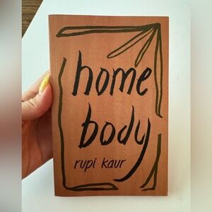 Home body by Rupi Kaur